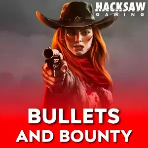 Bullets and Bounty